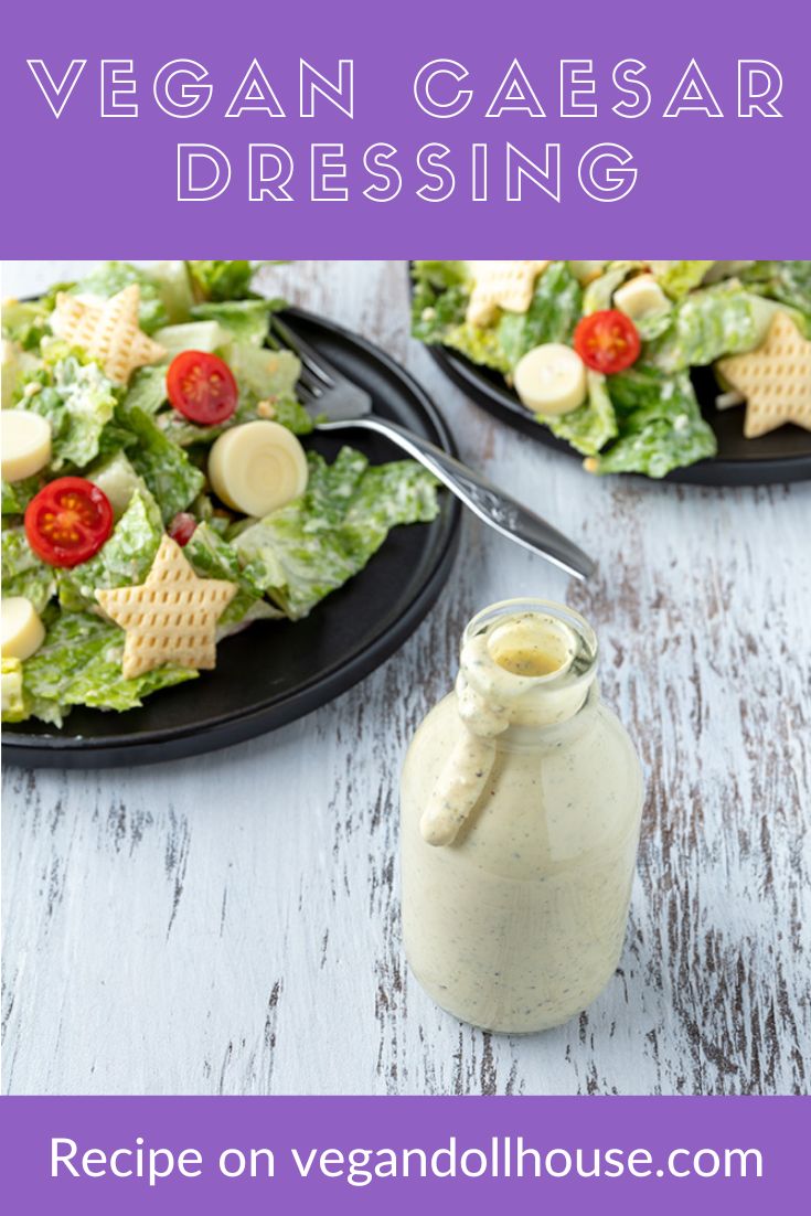 Vegan Dollhouse Caesar Salad Dressing Without Anchovies